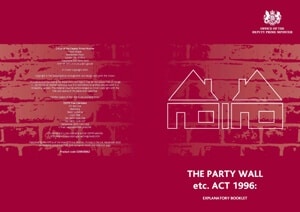 The Party Wall etc. Act 1996 (Explanatory Booklet) Party Wall Explination Booklet